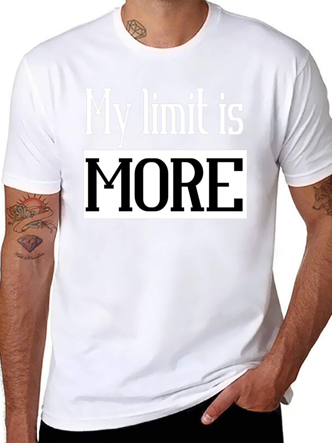 My Limit Is MORE T-Shirt - Motivational Tee