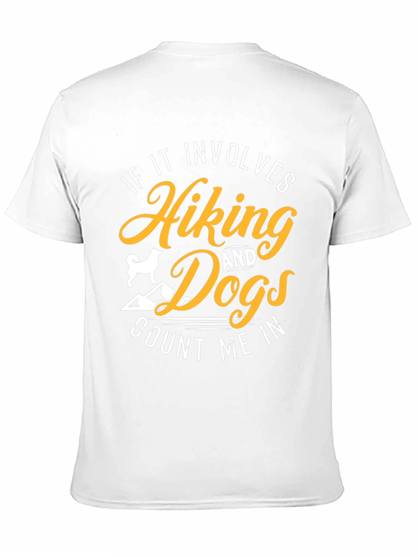 Hiking & Dogs T-Shirt - Count Me In