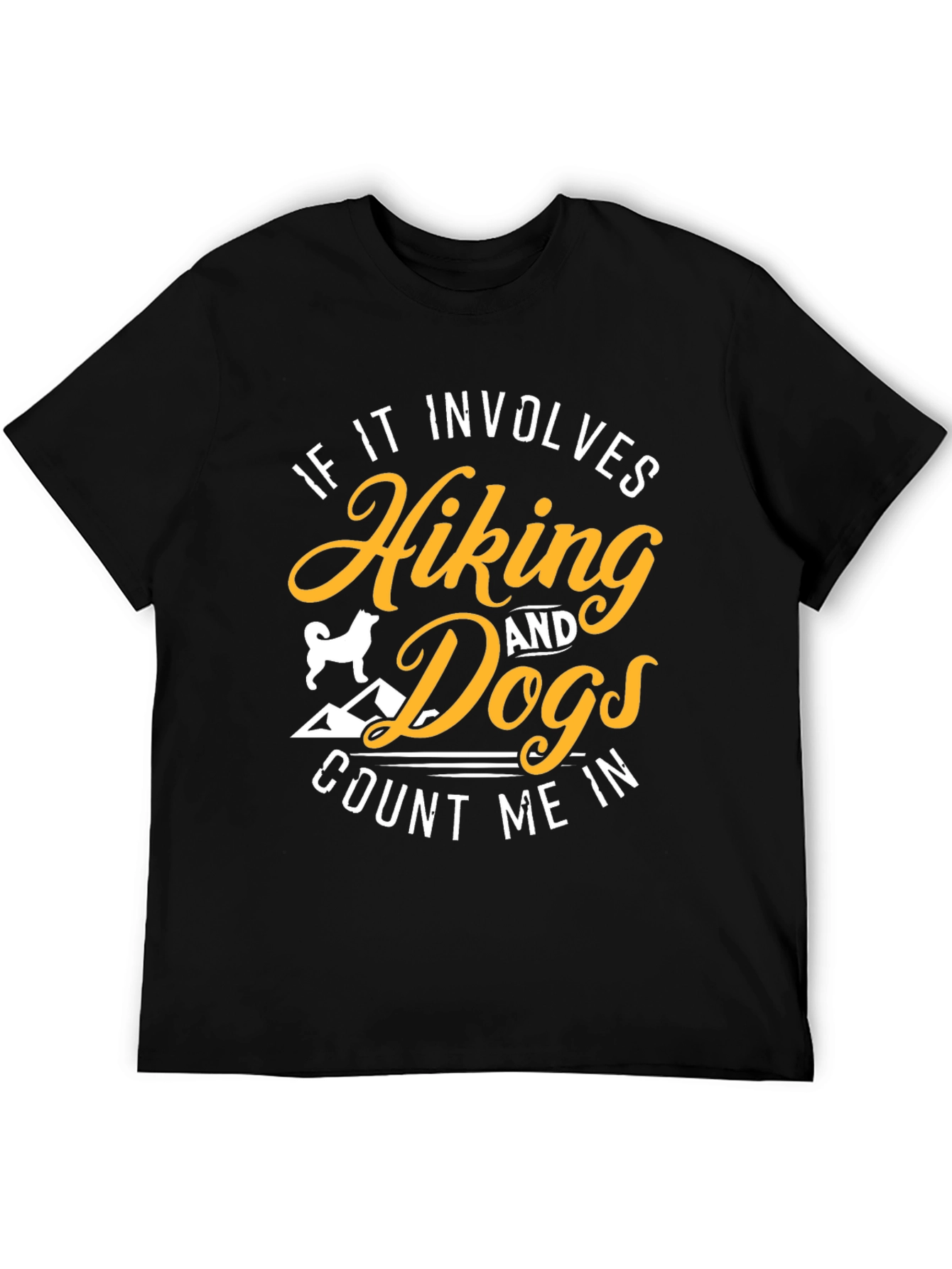Hiking & Dogs T-Shirt - Count Me In
