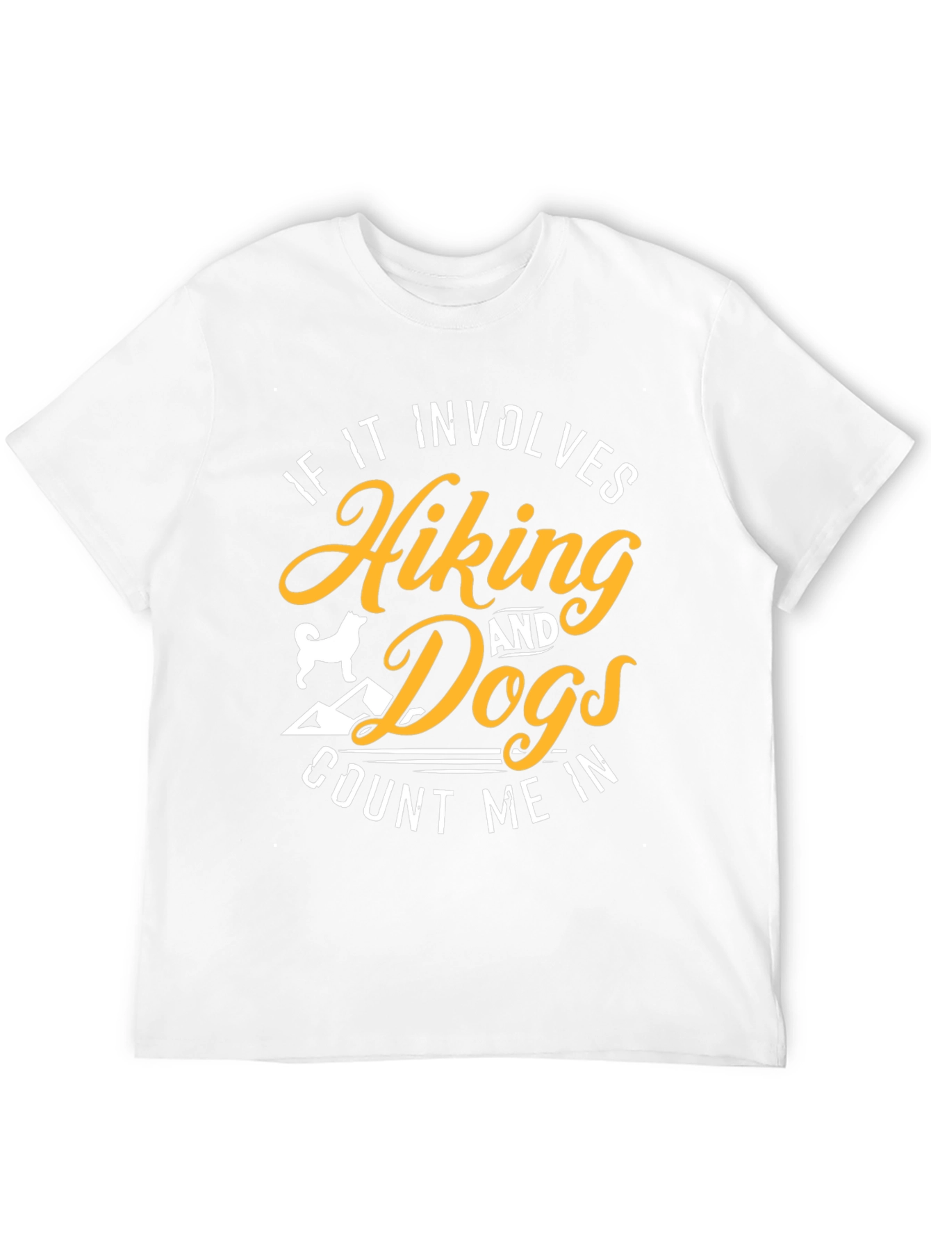 Hiking & Dogs T-Shirt - Count Me In