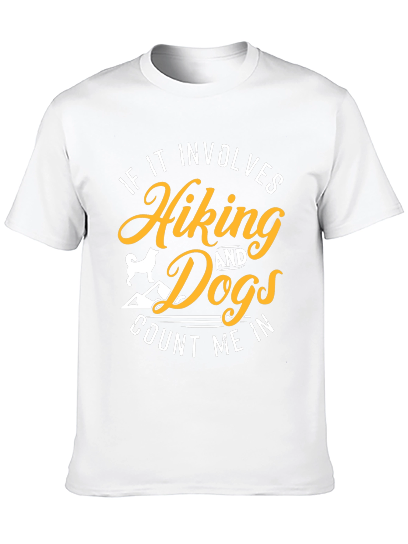 Hiking & Dogs T-Shirt - Count Me In