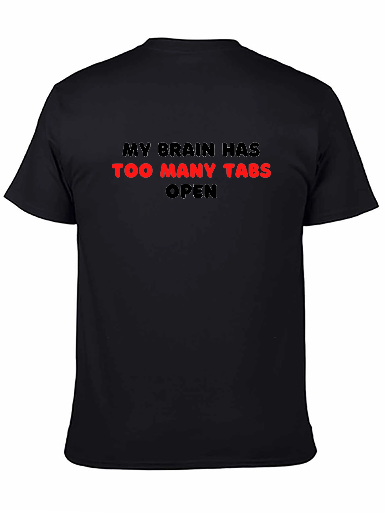 Too Many Tabs T-Shirt - Funny Brain Overload Tee
