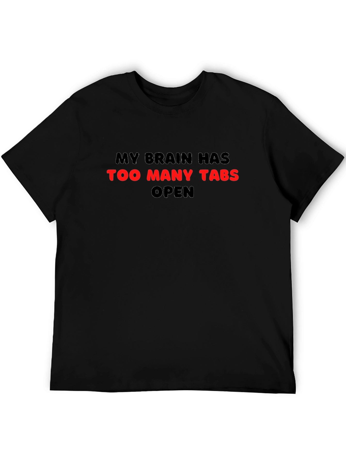 Too Many Tabs T-Shirt - Funny Brain Overload Tee