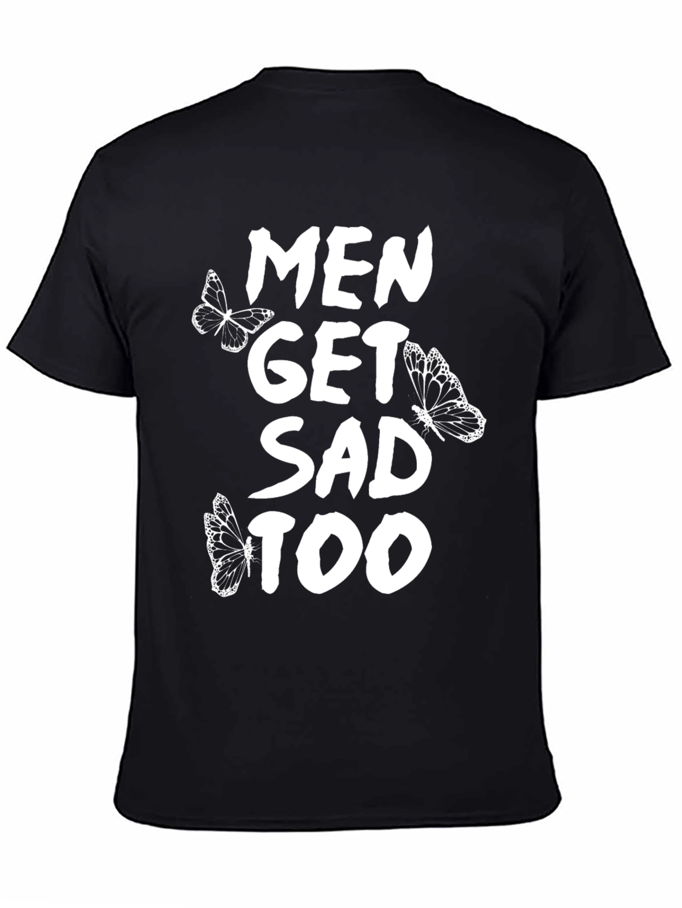 Men Get Sad Too Graphic Tee