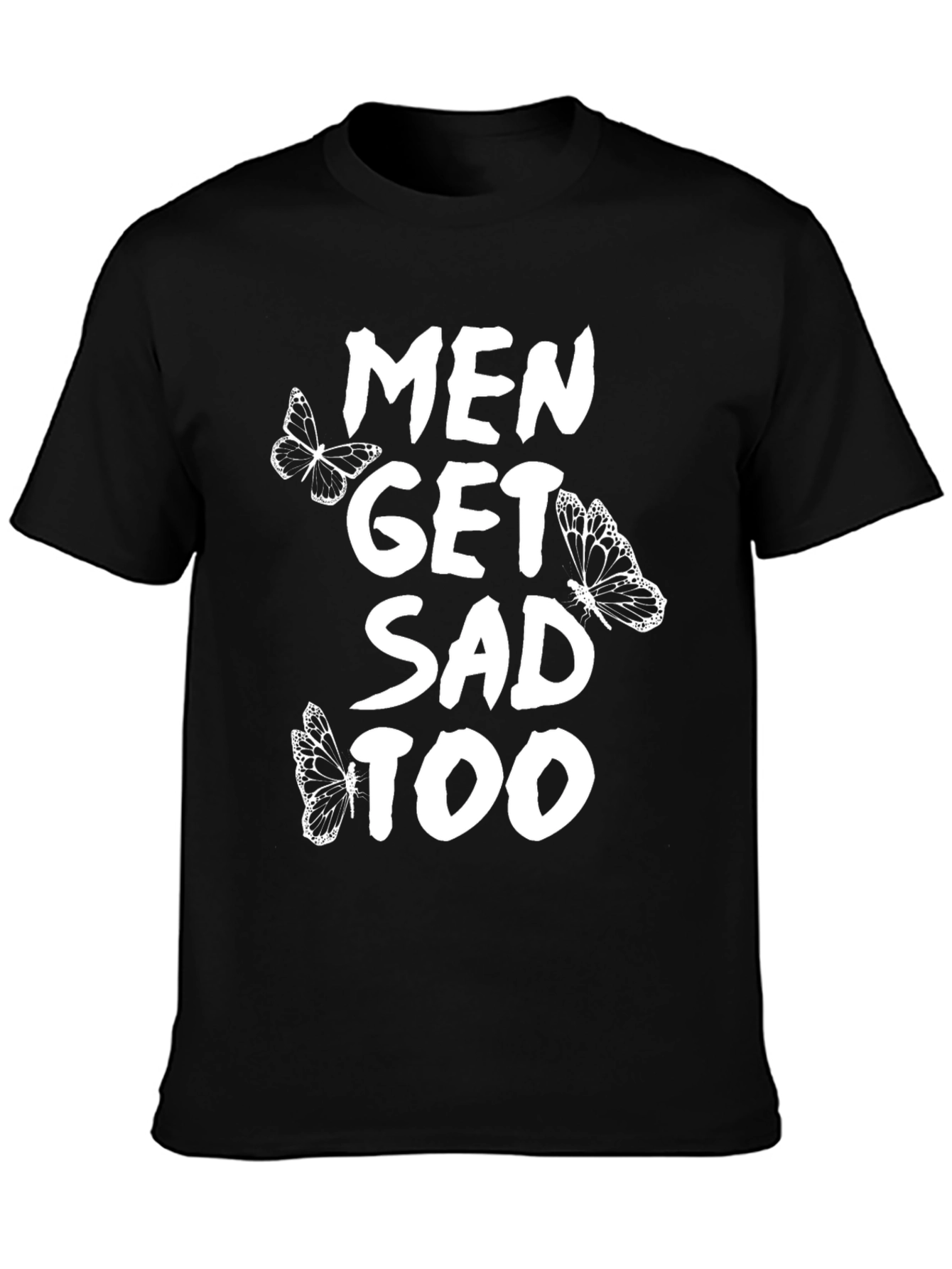 Men Get Sad Too Graphic Tee