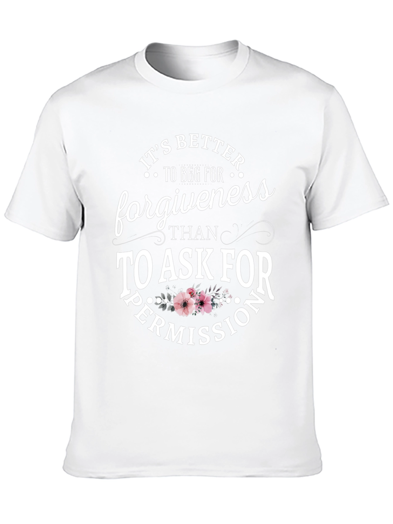 Forgiveness Graphic T-Shirt - Ask Forgiveness