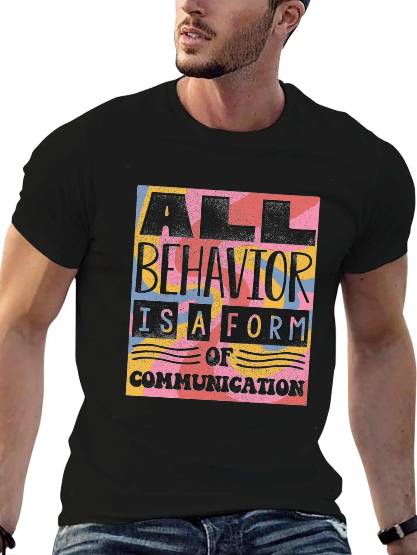 All Behavior is Communication Graphic Tee