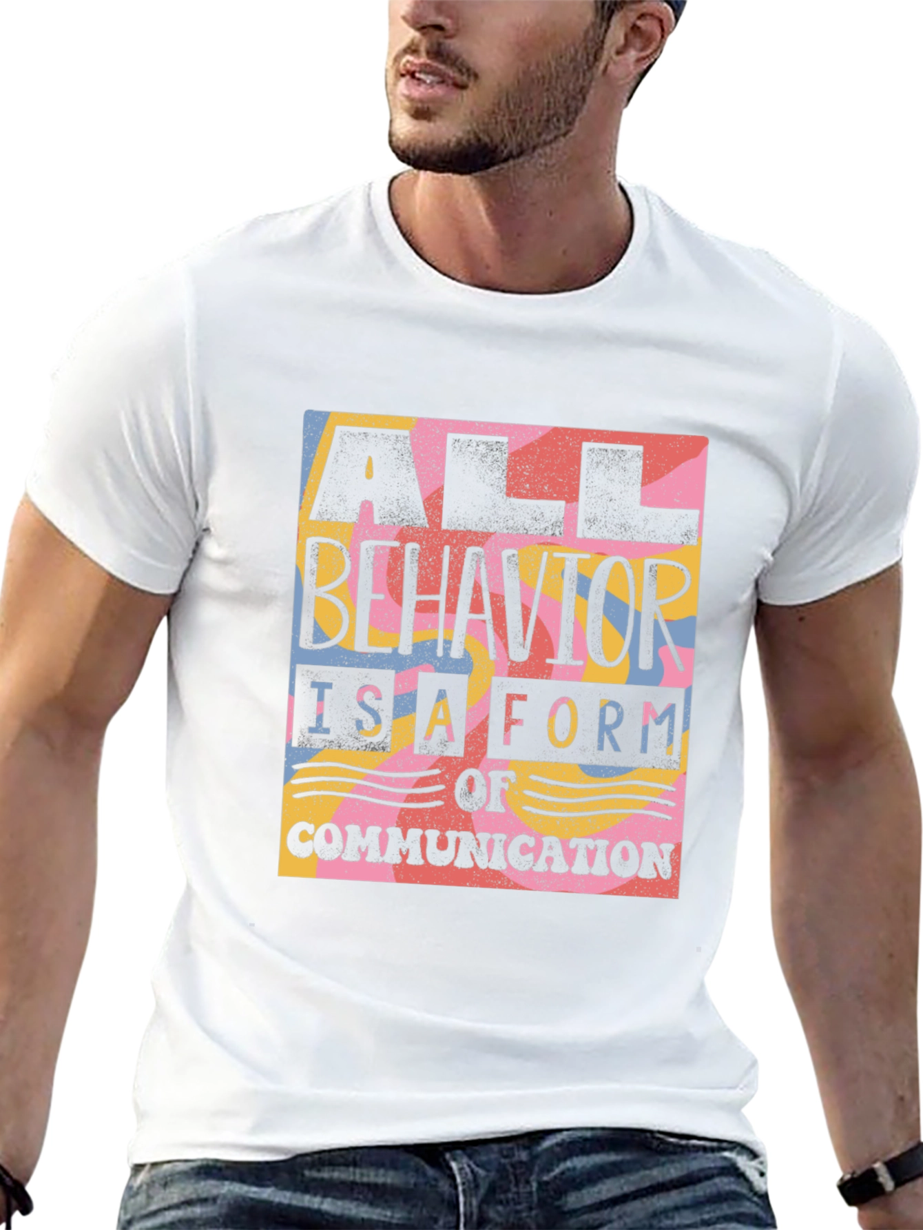 All Behavior is Communication Graphic Tee