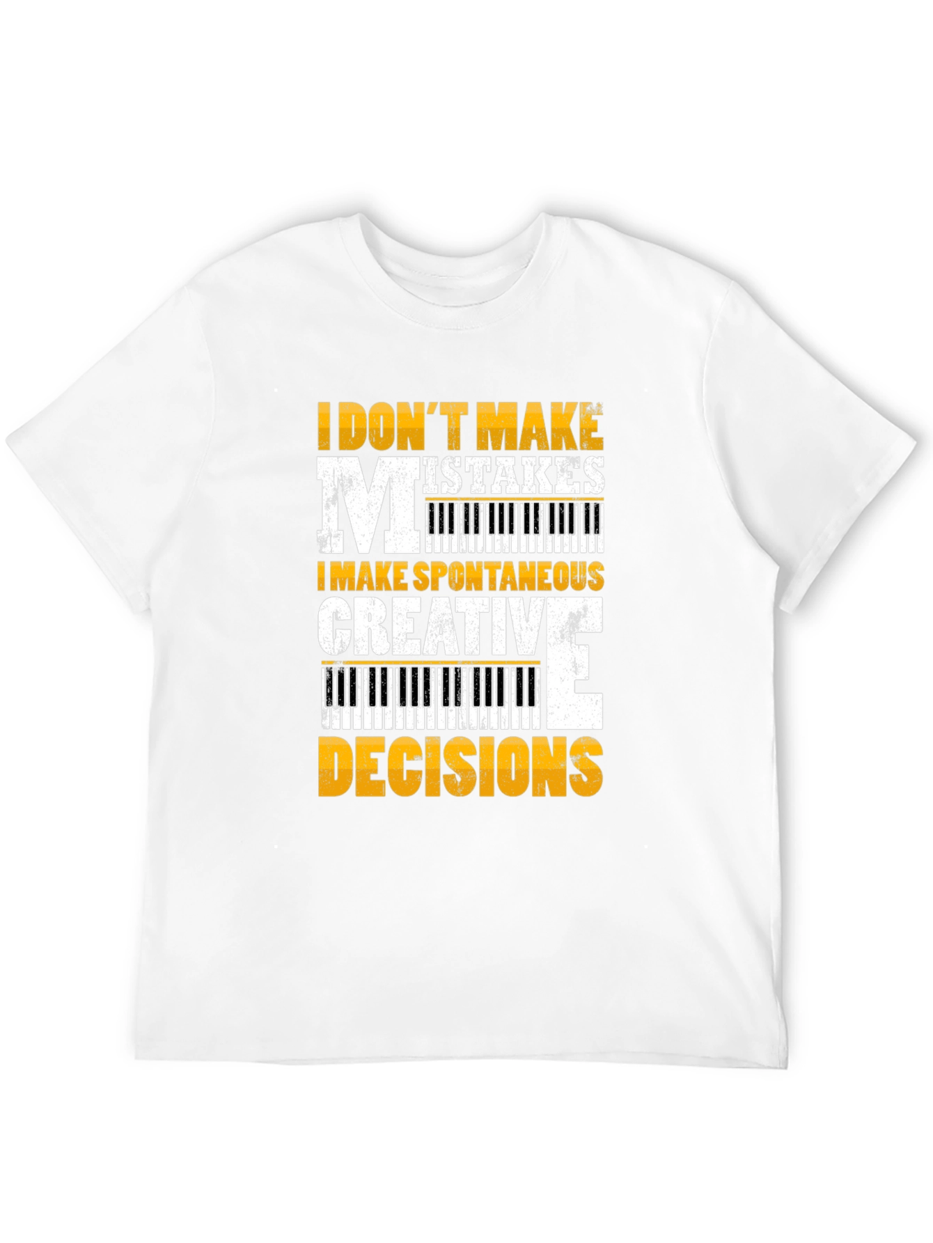 Funny Musician T-Shirt: I Dont Make Mistakes