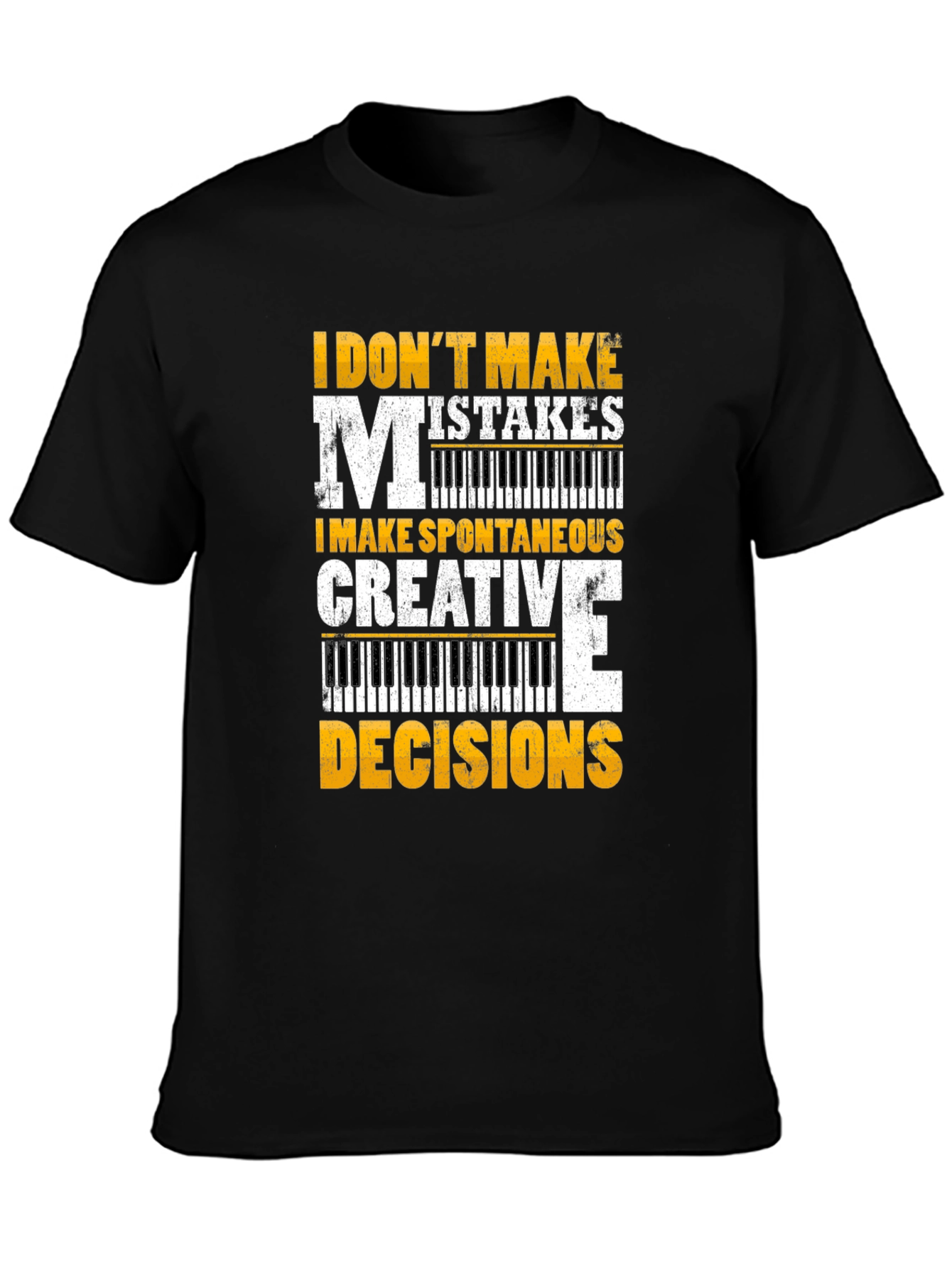 Funny Musician T-Shirt: I Dont Make Mistakes