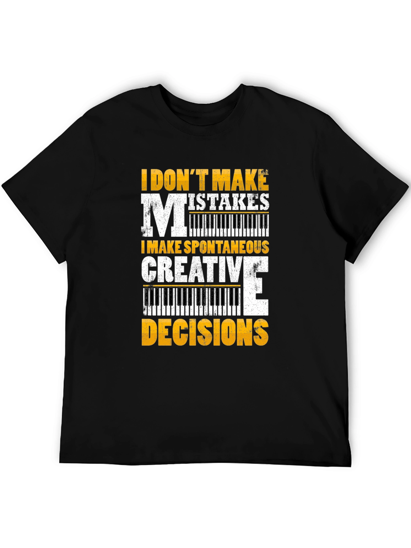 Funny Musician T-Shirt: I Dont Make Mistakes