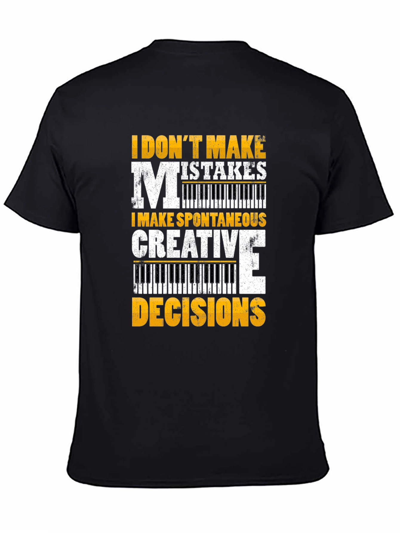 Funny Musician T-Shirt: I Dont Make Mistakes