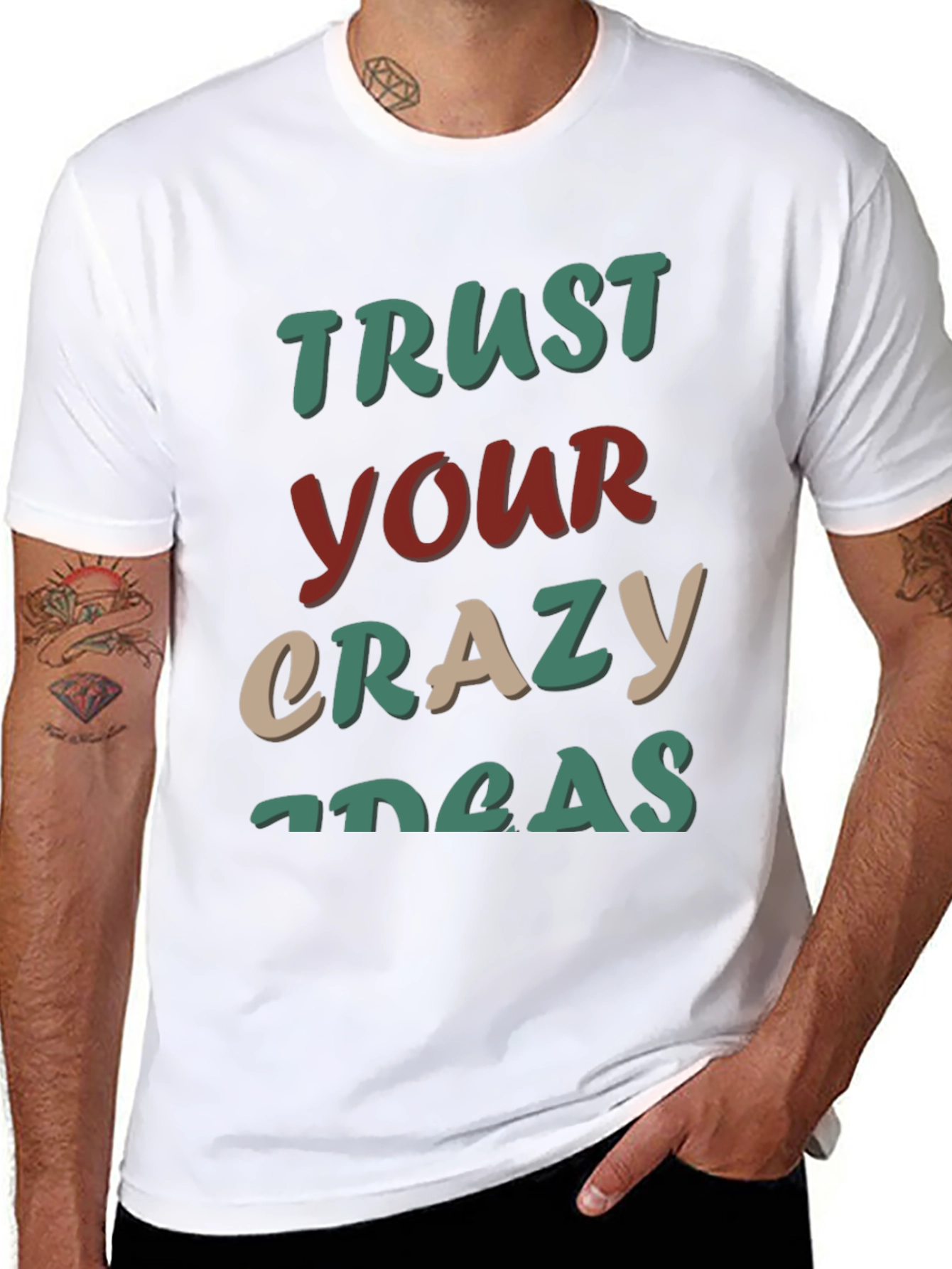 Trust Your Crazy Ideas T-Shirt