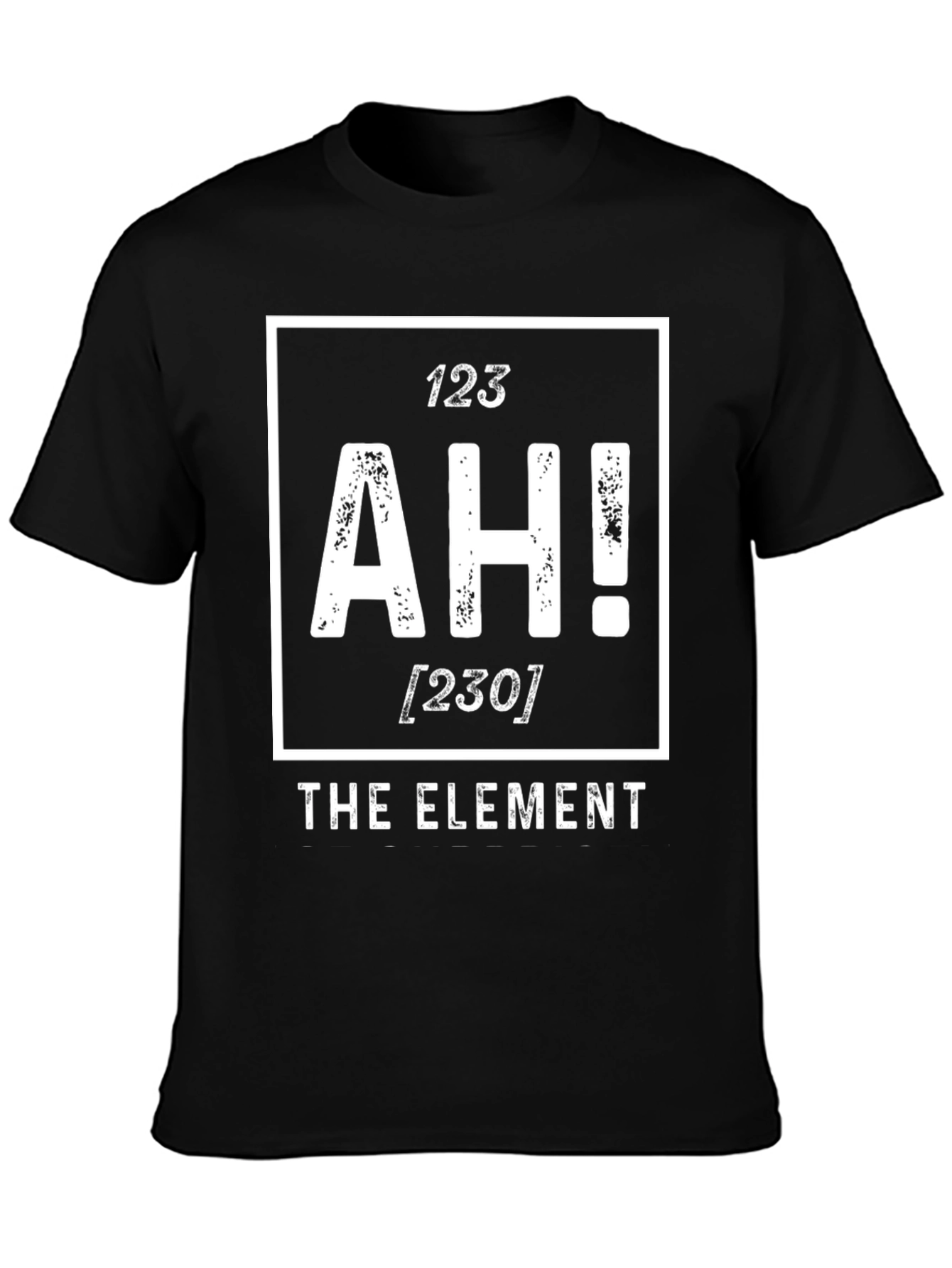 Funny Ah! The Element Graphic T-Shirt