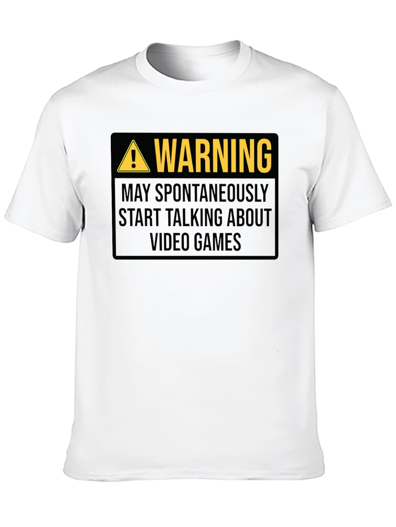 Warning: May Spontaneously Talk About Video Games T-Shirt