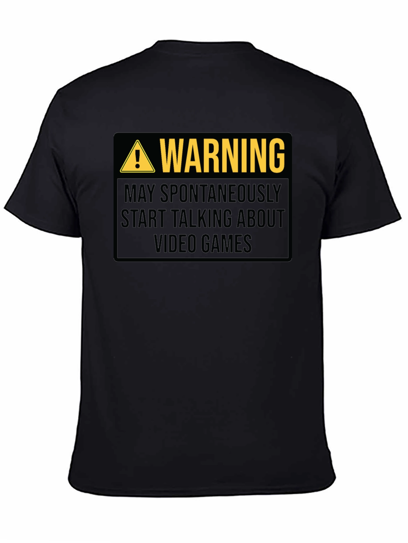 Warning: May Spontaneously Talk About Video Games T-Shirt