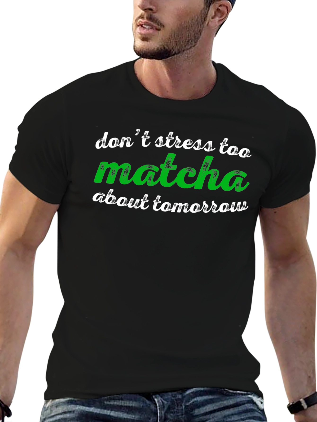 Dont Stress Too Matcha T-Shirt