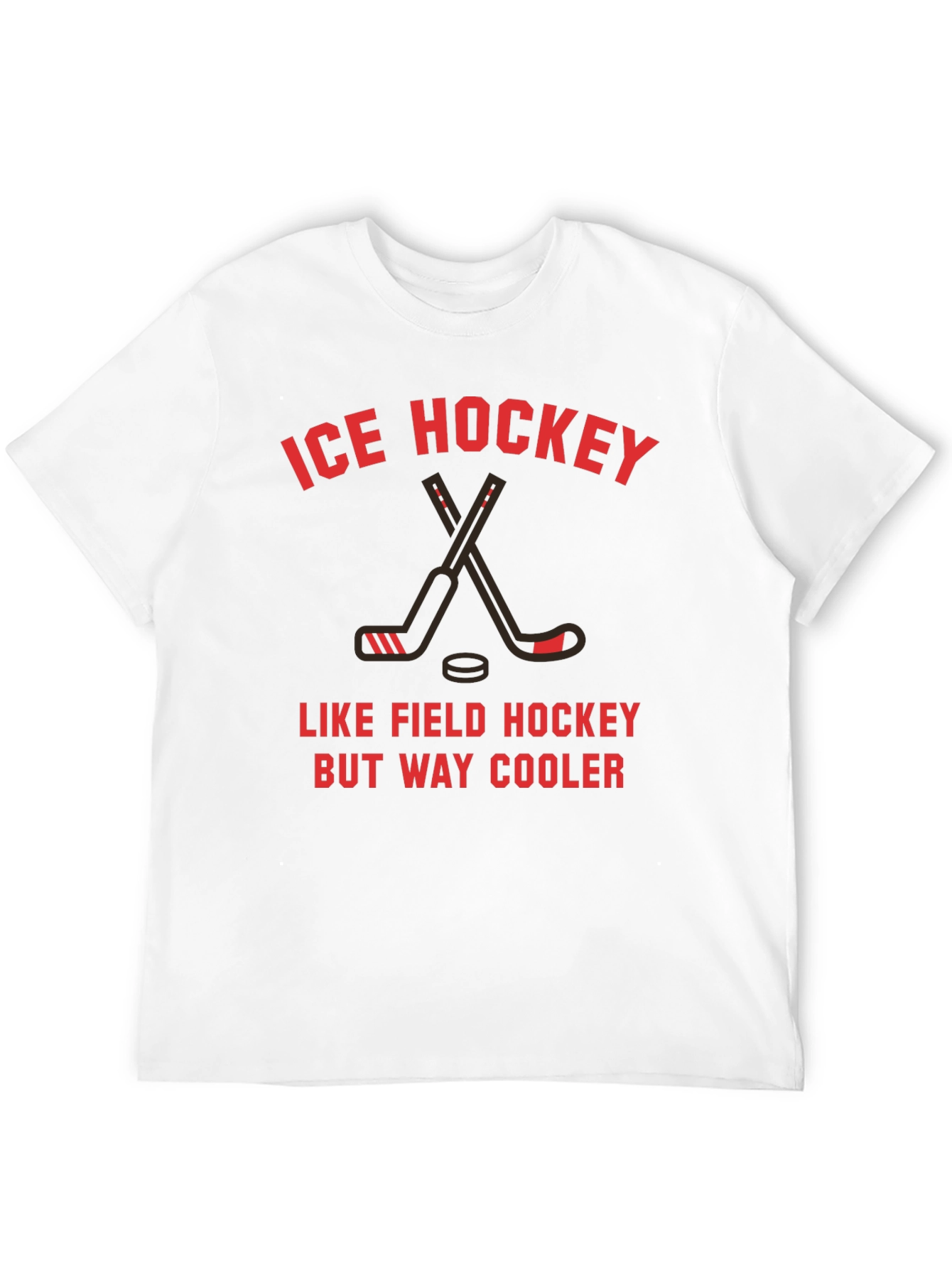 Ice Hockey T-Shirt - Cooler Than Field Hockey!