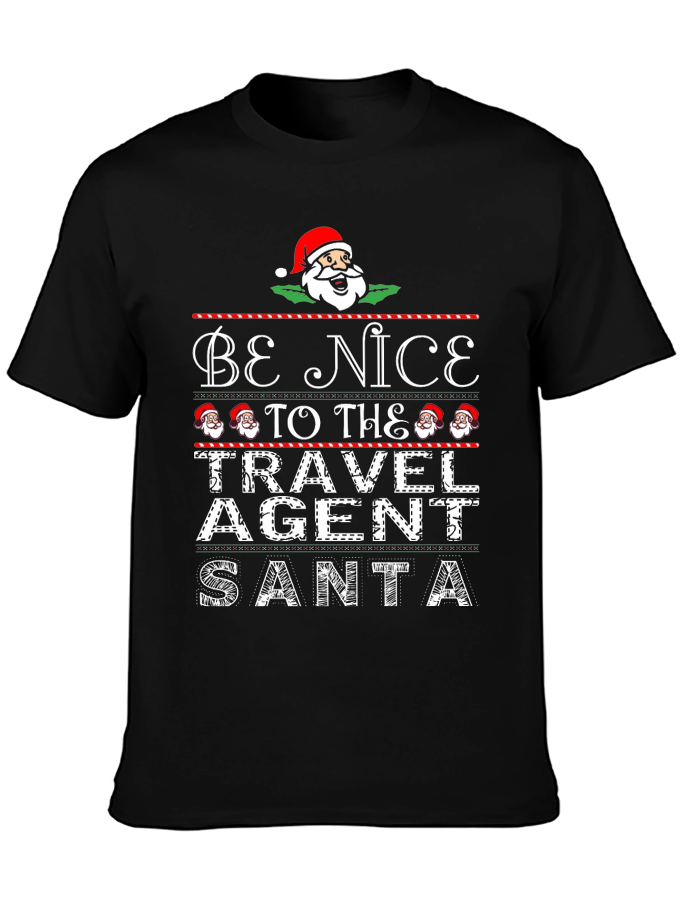 Be Nice To The Travel Agent Santa T-Shirt