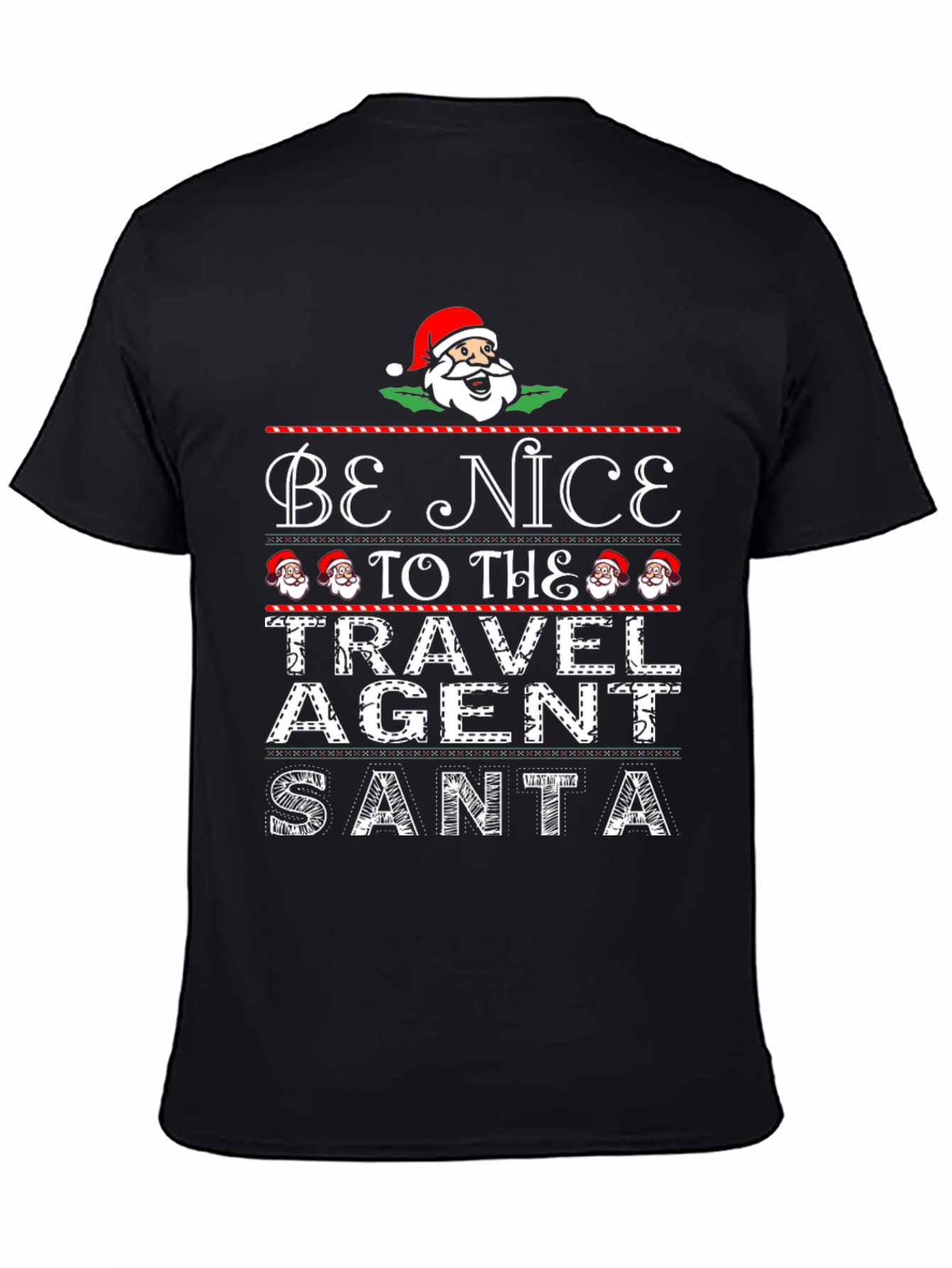 Be Nice To The Travel Agent Santa T-Shirt