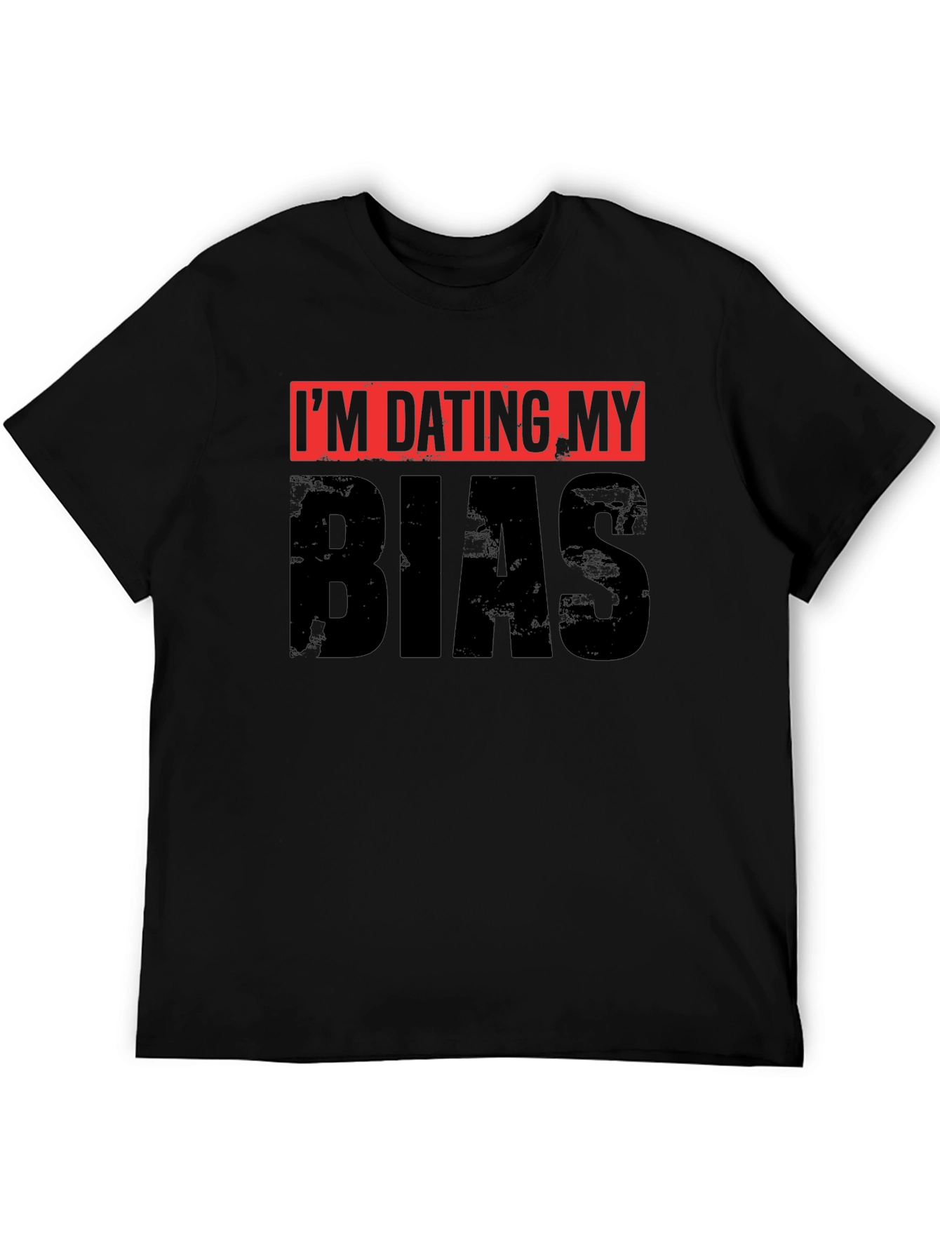 Im Dating My Bias Black Graphic Tee