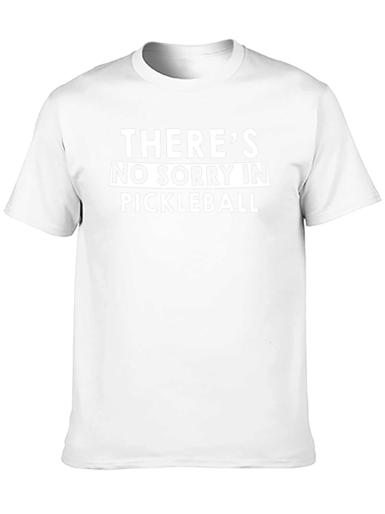 Funny Pickleball T-Shirt - No Sorry!