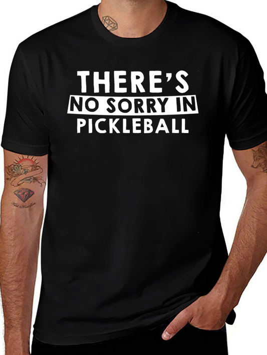 Funny Pickleball T-Shirt - No Sorry!