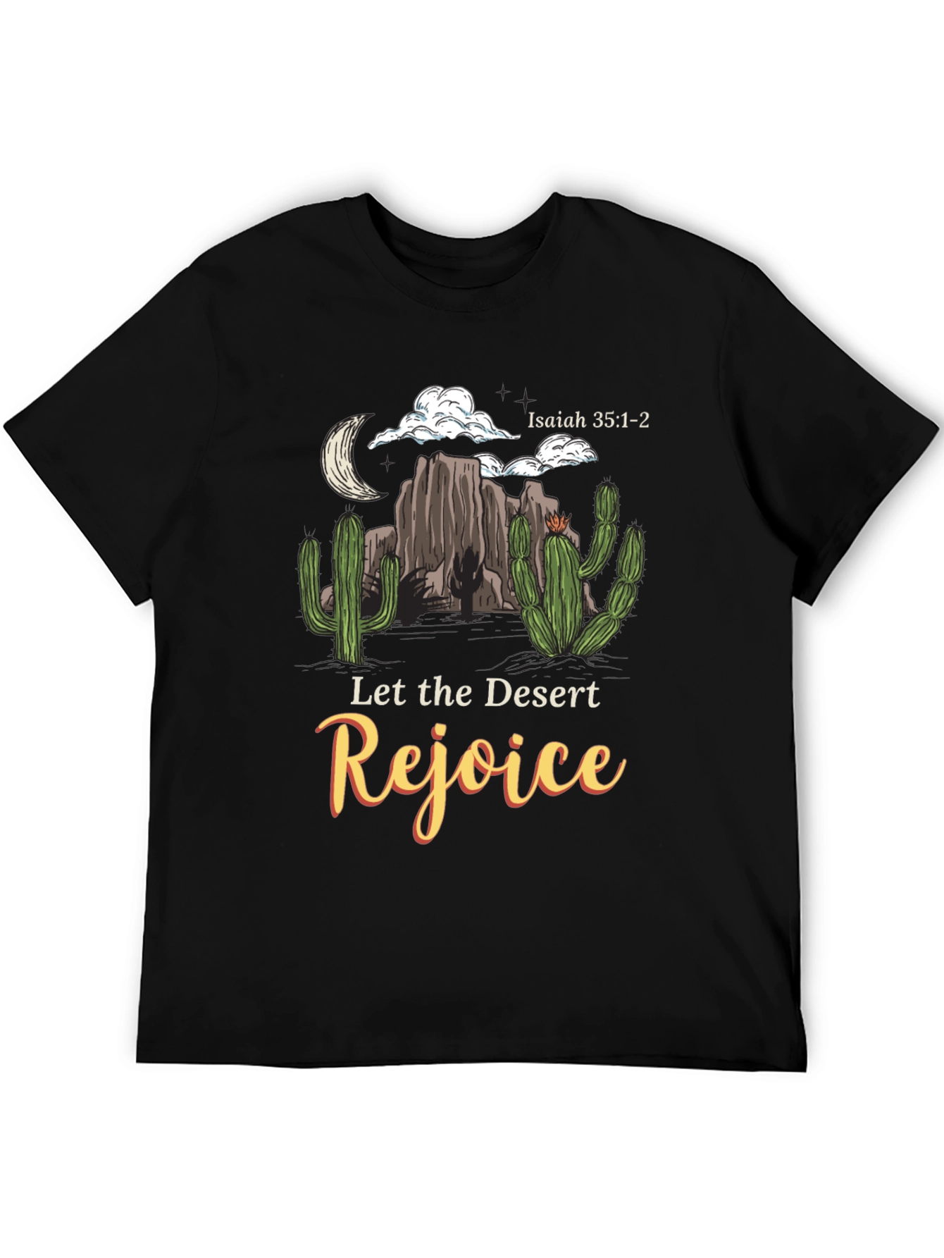 Desert Rejoice T-Shirt Isaiah 35:1-2 Graphic Tee