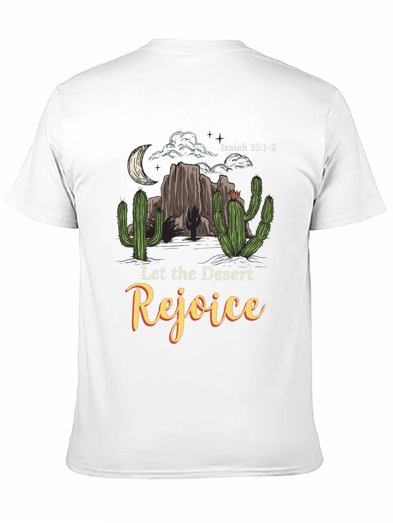 Desert Rejoice T-Shirt Isaiah 35:1-2 Graphic Tee