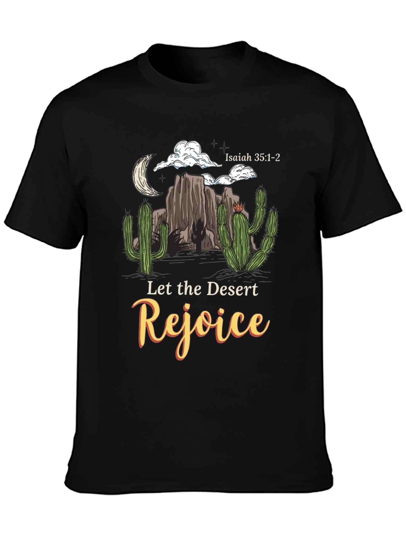 Desert Rejoice T-Shirt Isaiah 35:1-2 Graphic Tee