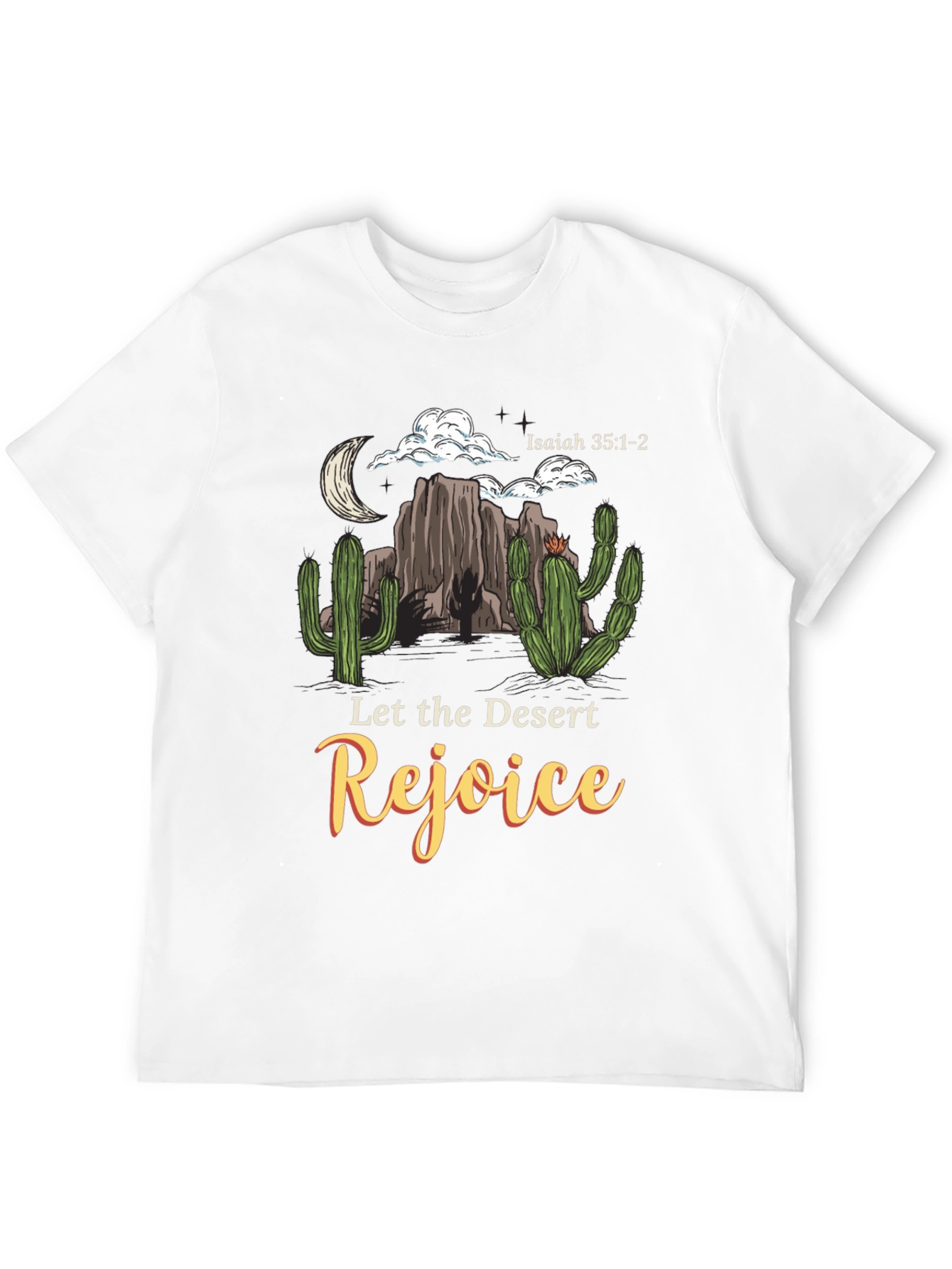 Desert Rejoice T-Shirt Isaiah 35:1-2 Graphic Tee