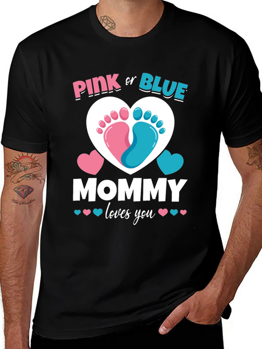 Pink or Blue Mommy Loves You Gender Reveal T-Shirt