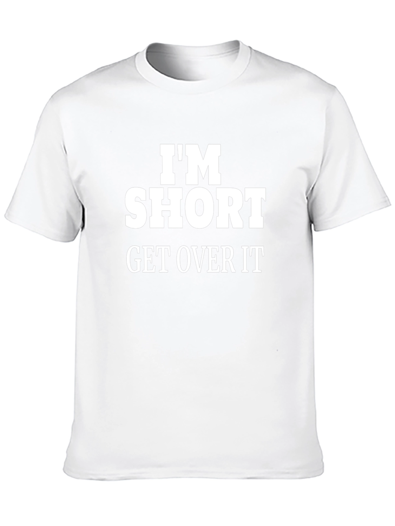 Im Short Get Over It Funny Graphic Tee