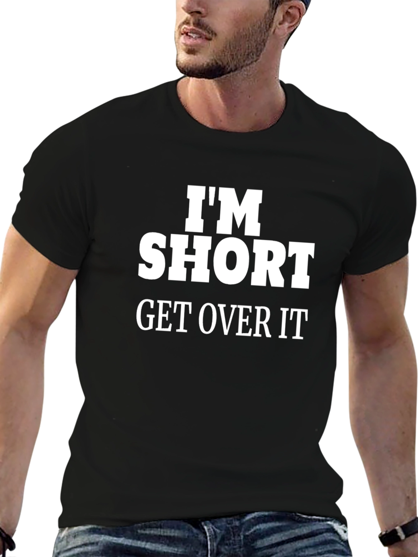 Im Short Get Over It Funny Graphic Tee