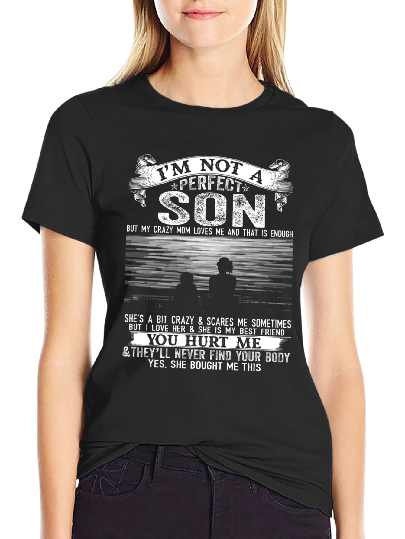 Im Not A Perfect Son T-Shirt