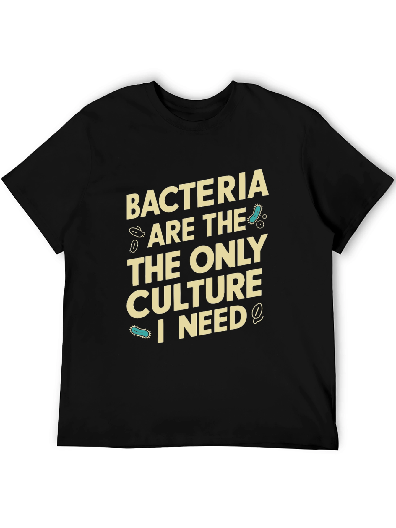 Bacteria Culture T-Shirt - Science Humor Tee