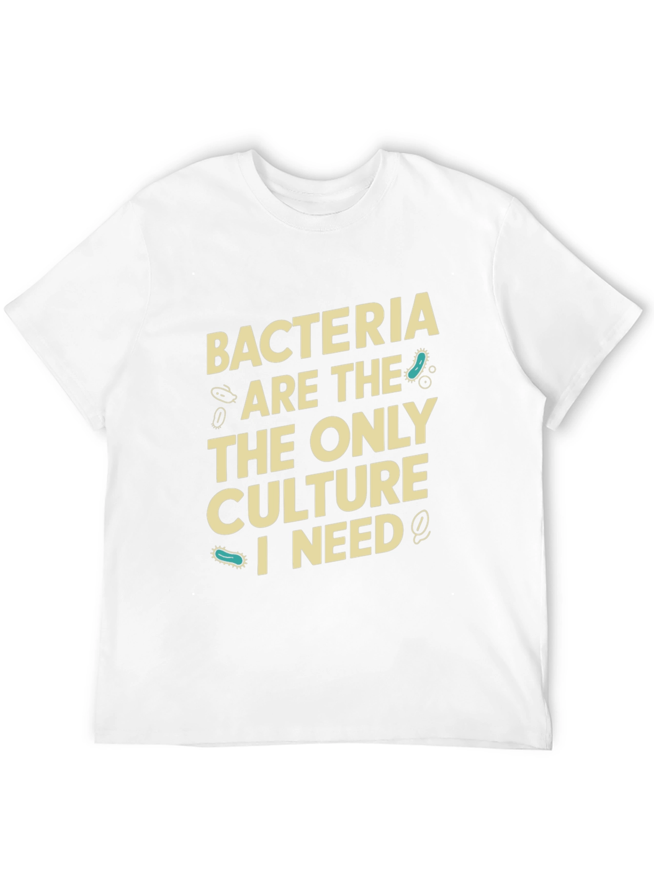 Bacteria Culture T-Shirt - Science Humor Tee