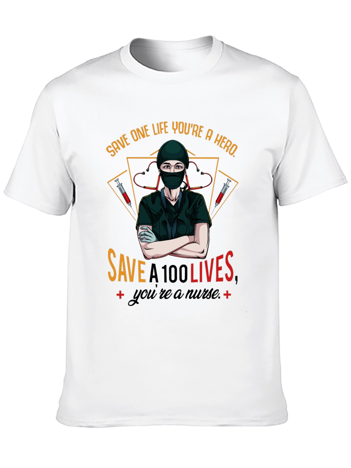 Hero Nurse T-Shirt - Save Lives