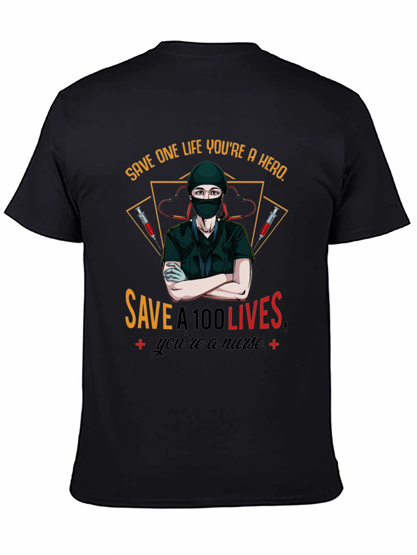 Hero Nurse T-Shirt - Save Lives