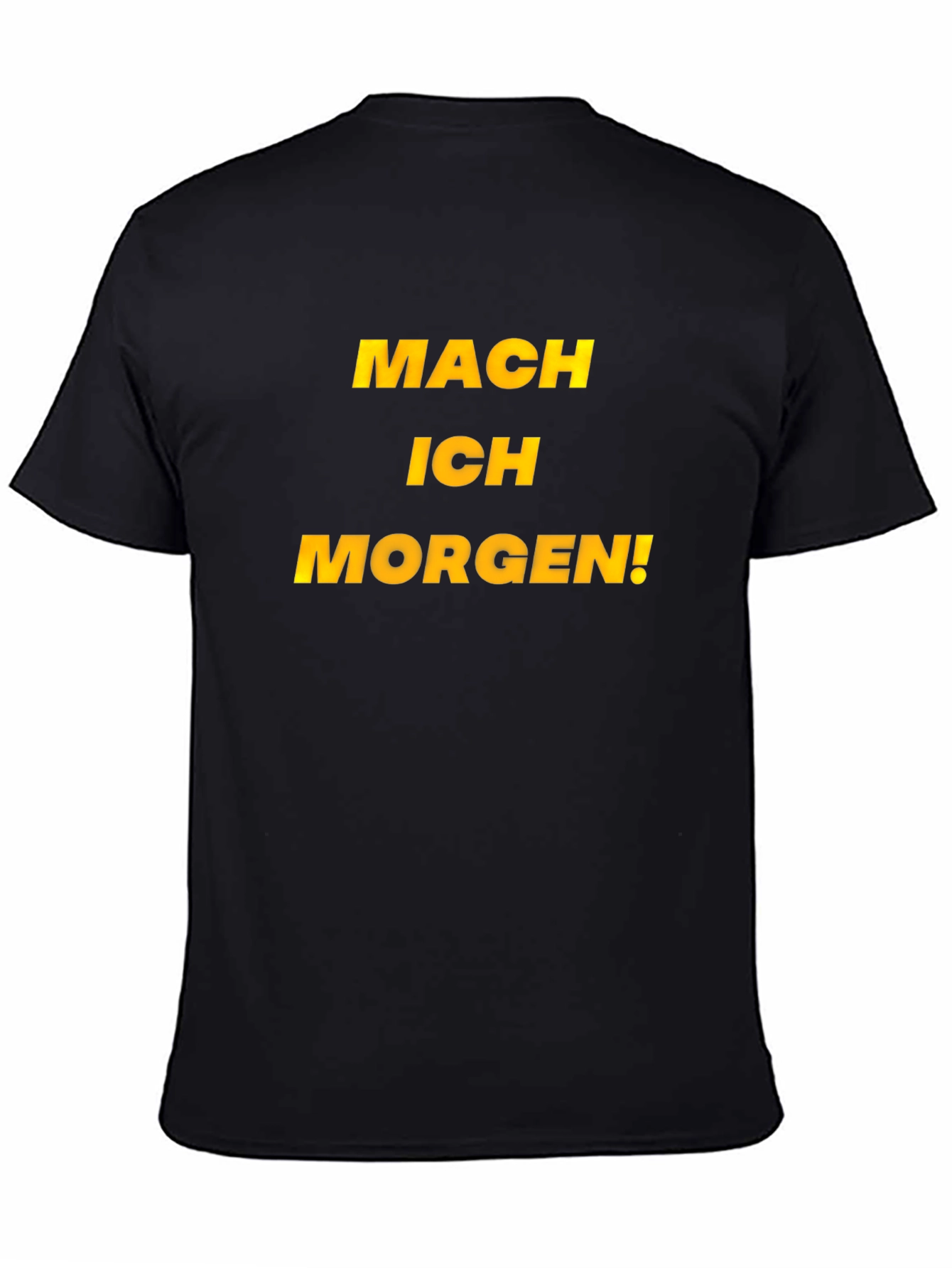 Mach Ich Morgen! Black Graphic Tee