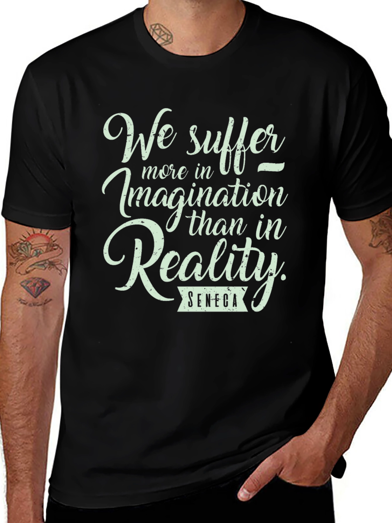 Seneca Quote T-Shirt: We Suffer More in Imagination