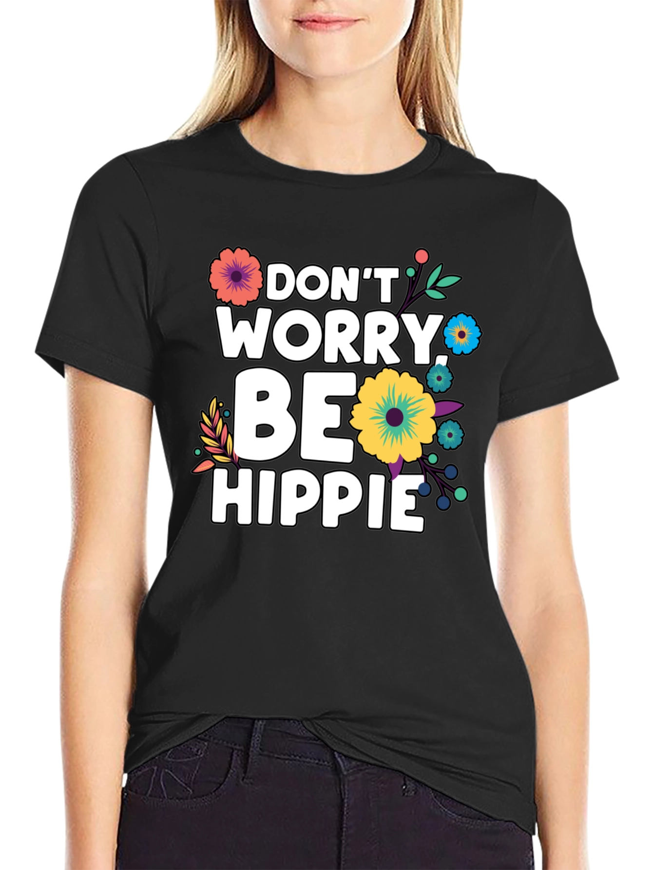 Dont Worry Be Hippie Graphic T-Shirt