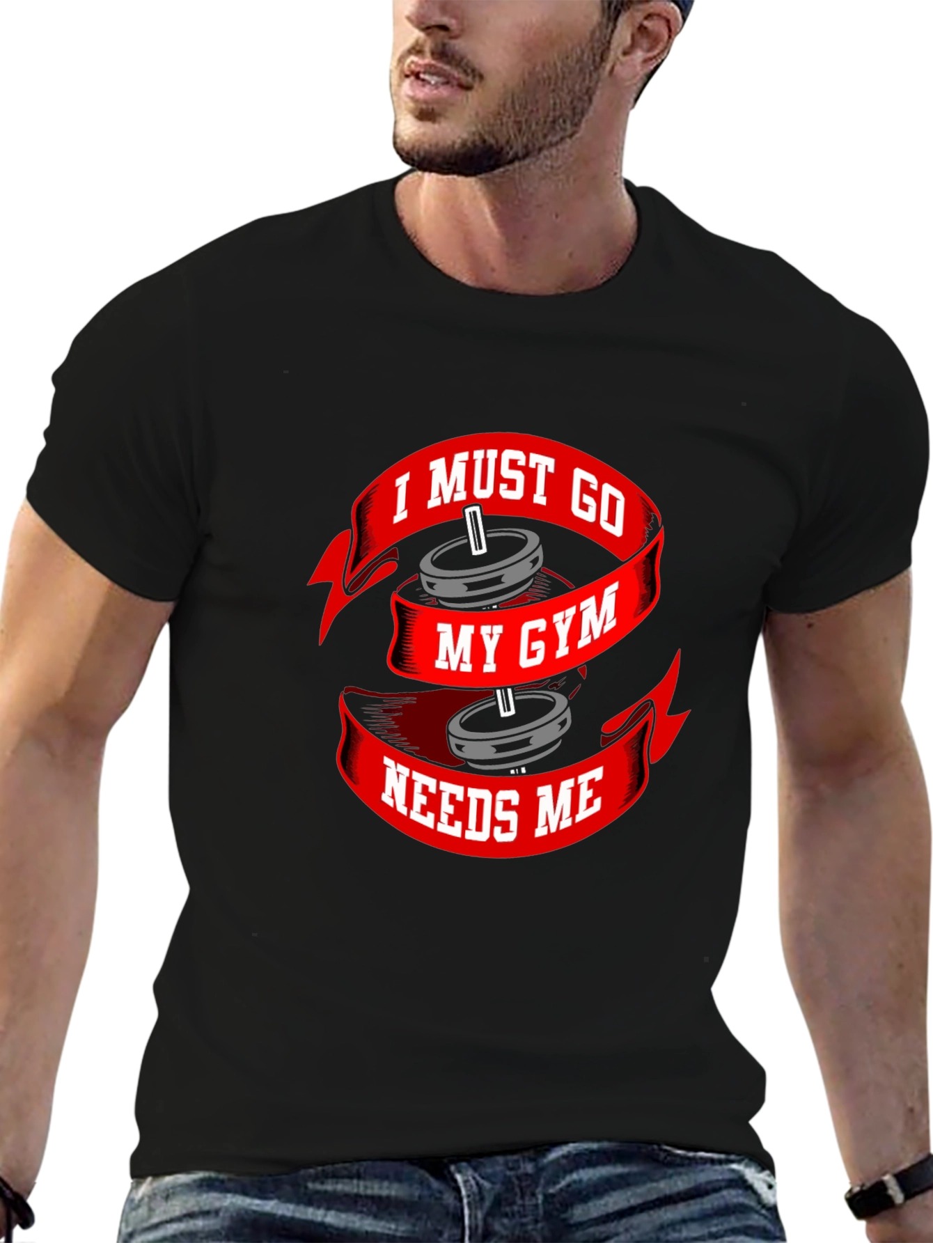 I Must Go My Gym Needs Me T-Shirt
