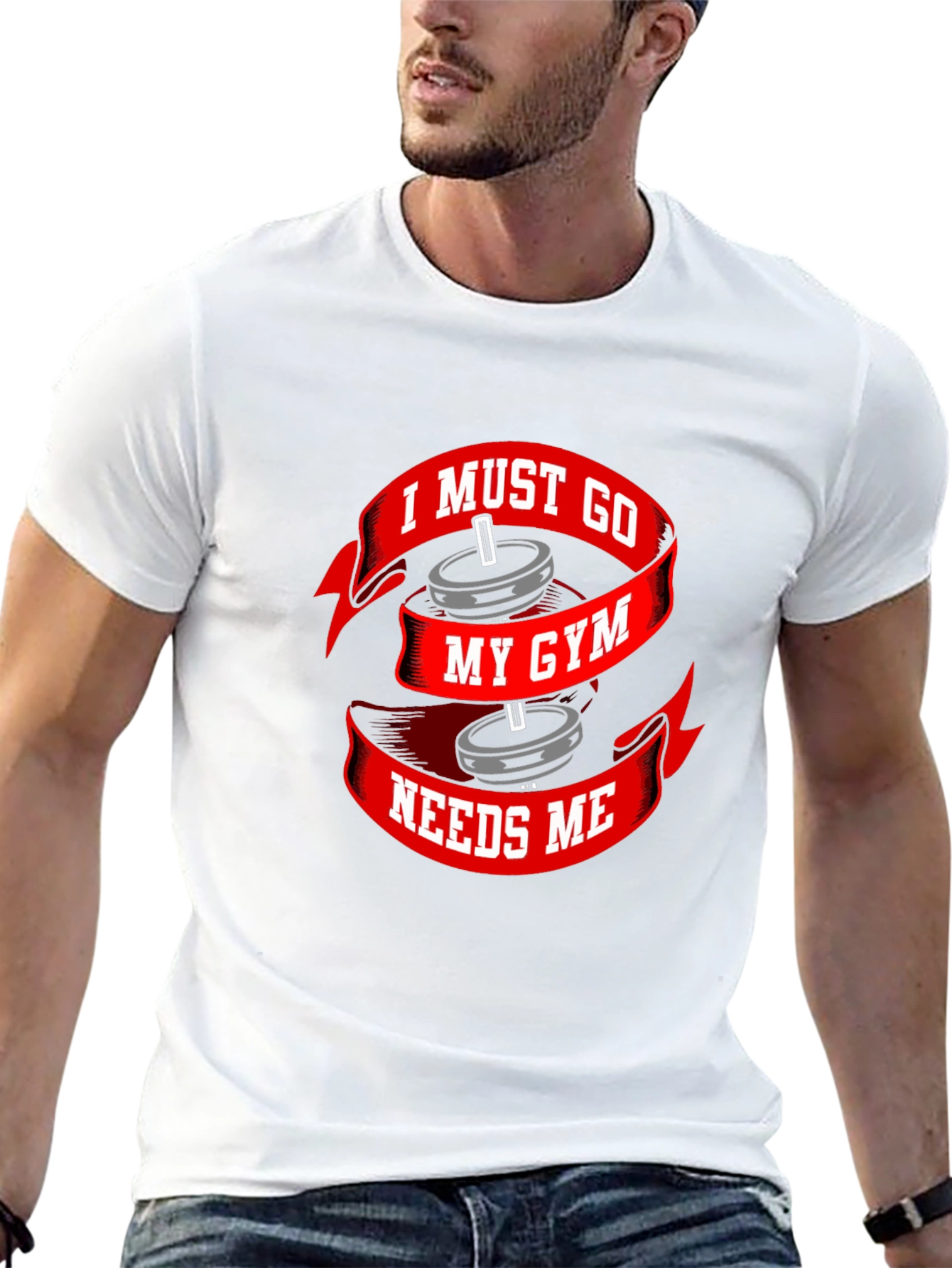 I Must Go My Gym Needs Me T-Shirt