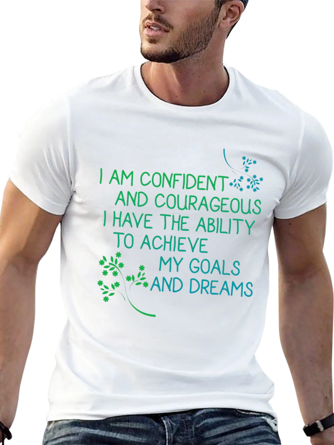 Confident and Courageous Achieve Your Dreams T-Shirt