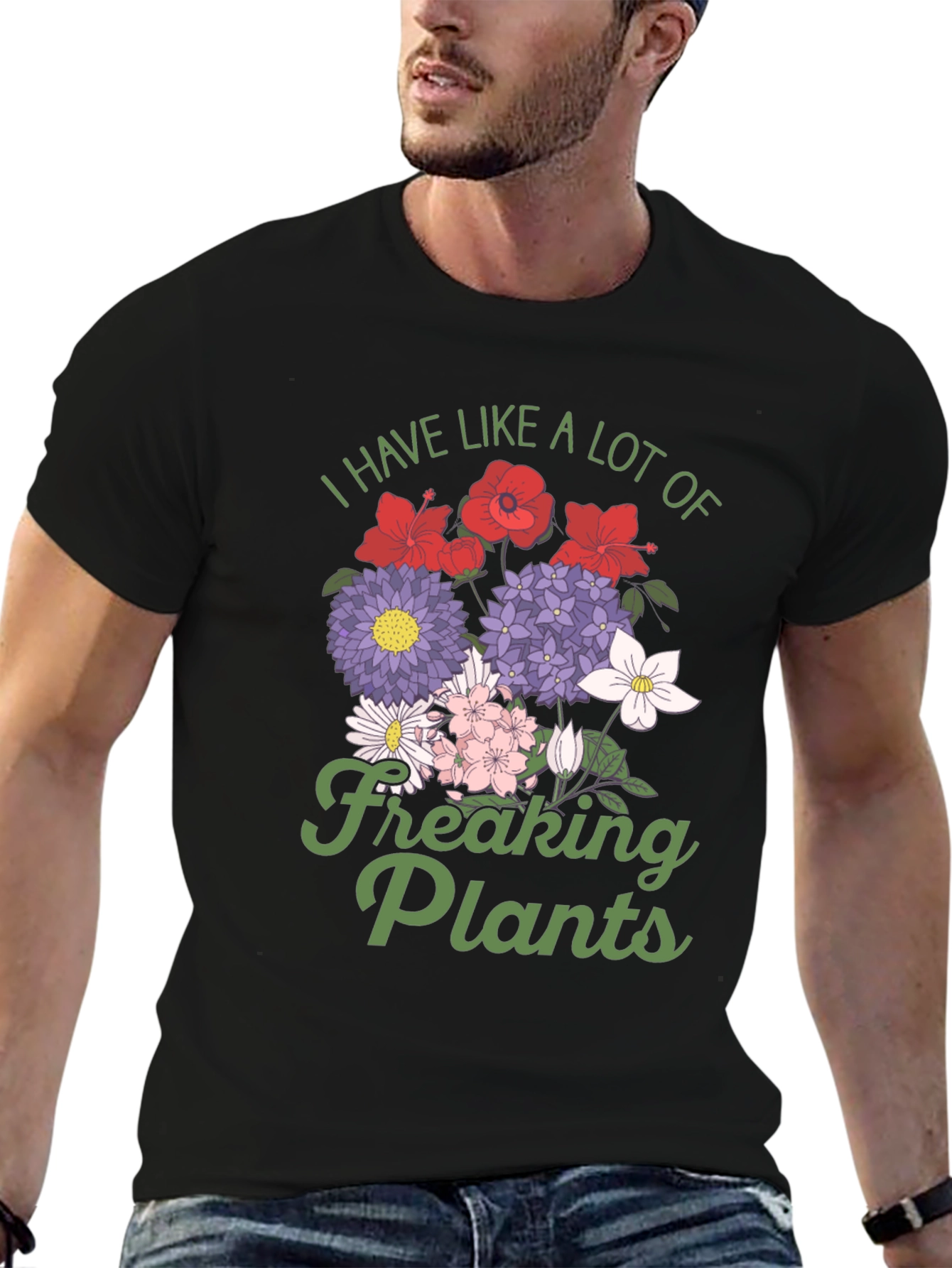 I Have Like a Lot of Freaking Plants T-Shirt