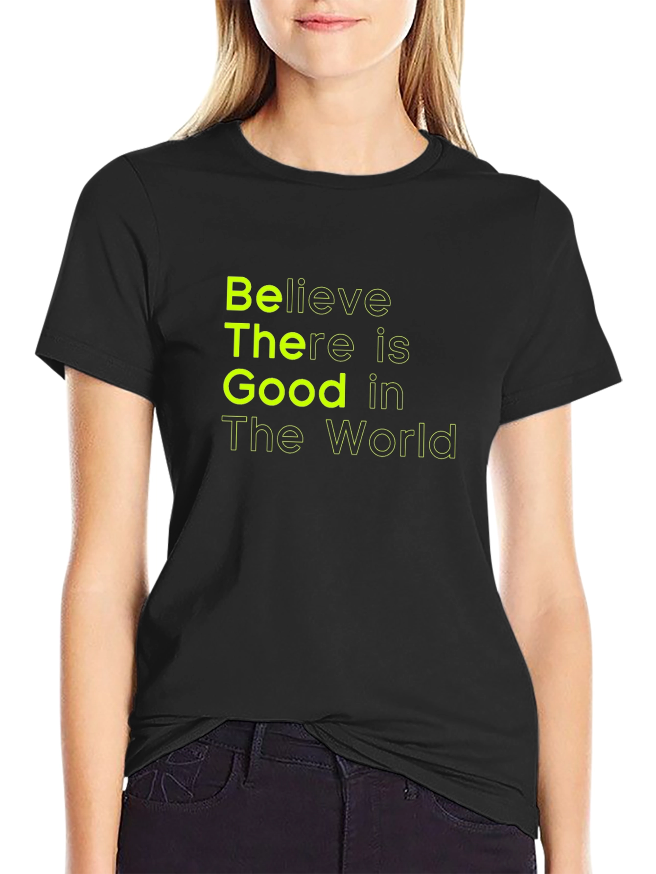 Believe There is Good T-Shirt - Black