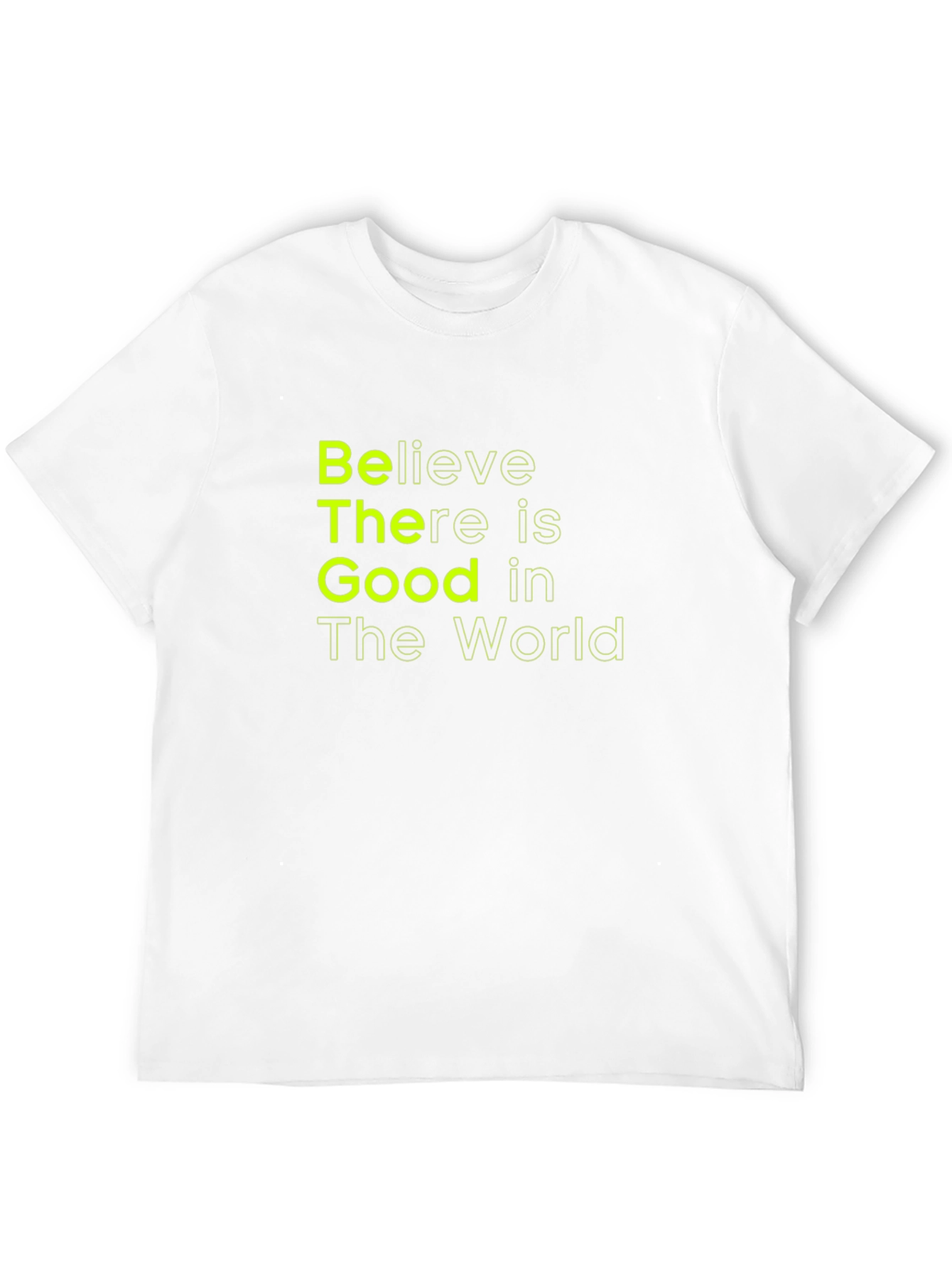 Believe There is Good T-Shirt - Black