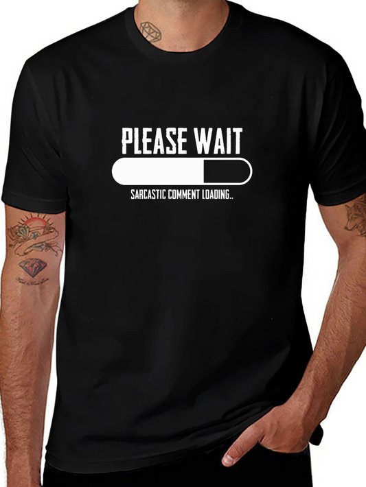Sarcastic Comment Loading Graphic T-Shirt