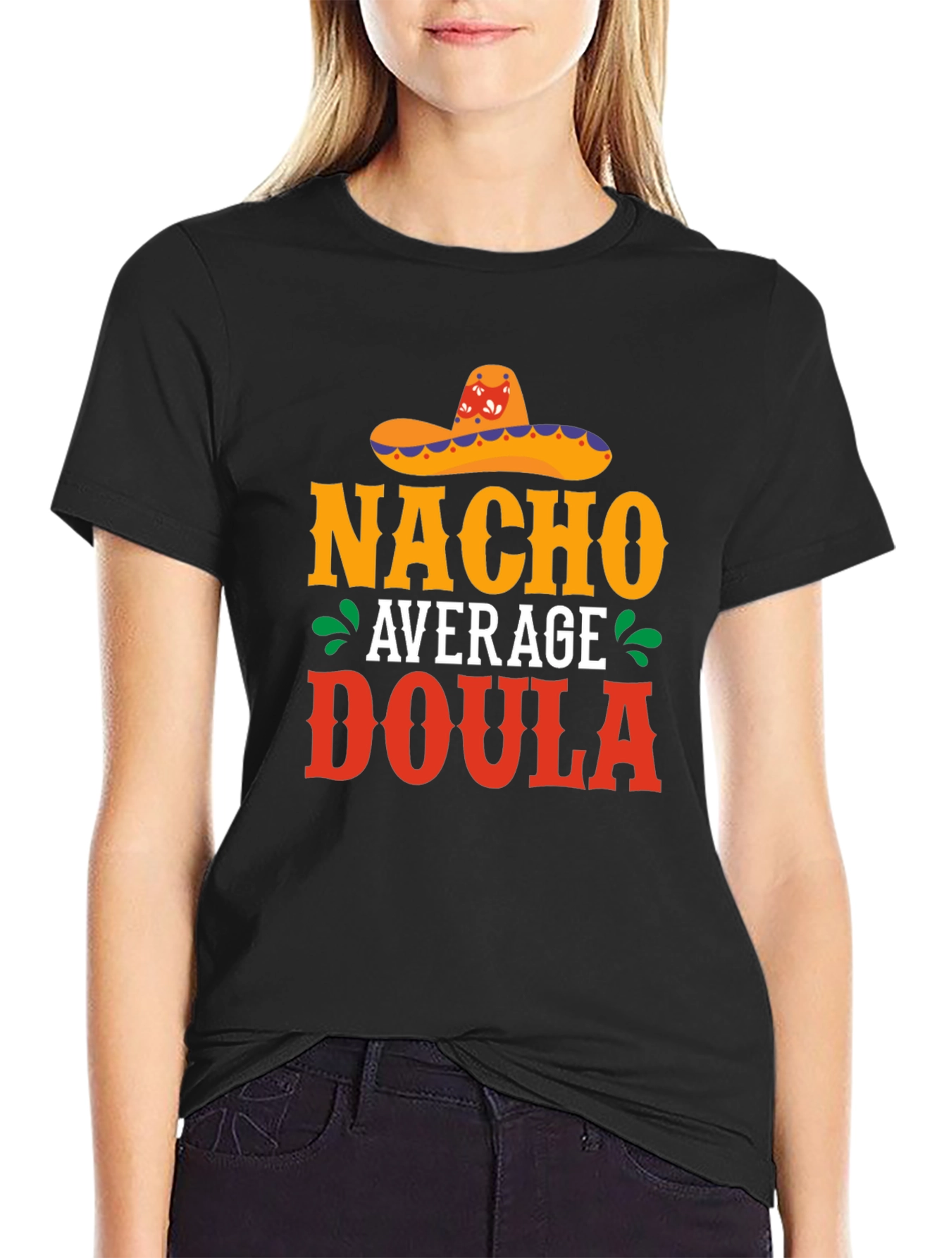 Nacho Average Doula T-Shirt Funny Mexican Sombrero